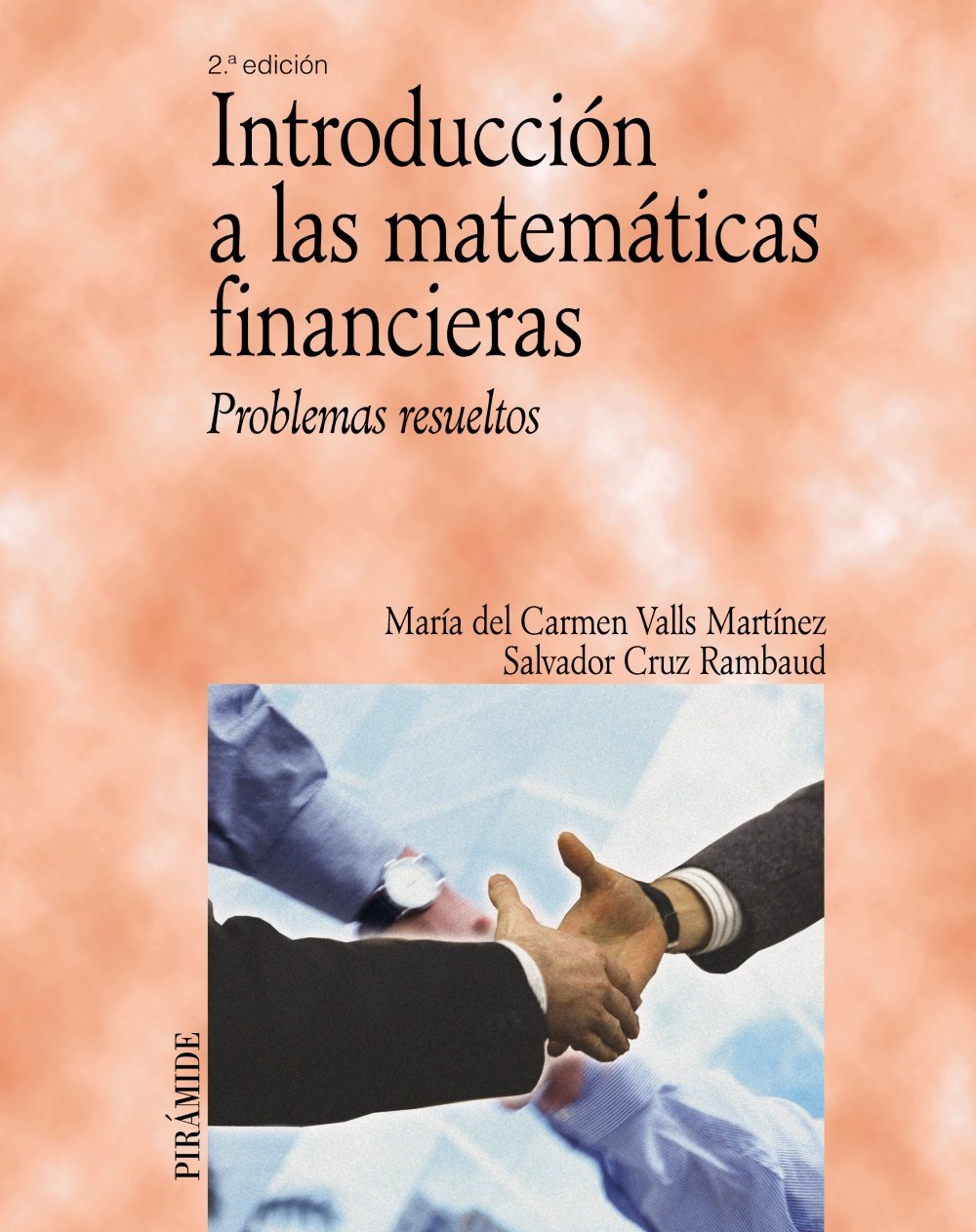 Introducción a las matemáticas financieras : problemas resueltos (Economía y Empresa) Business, Finance & Career
