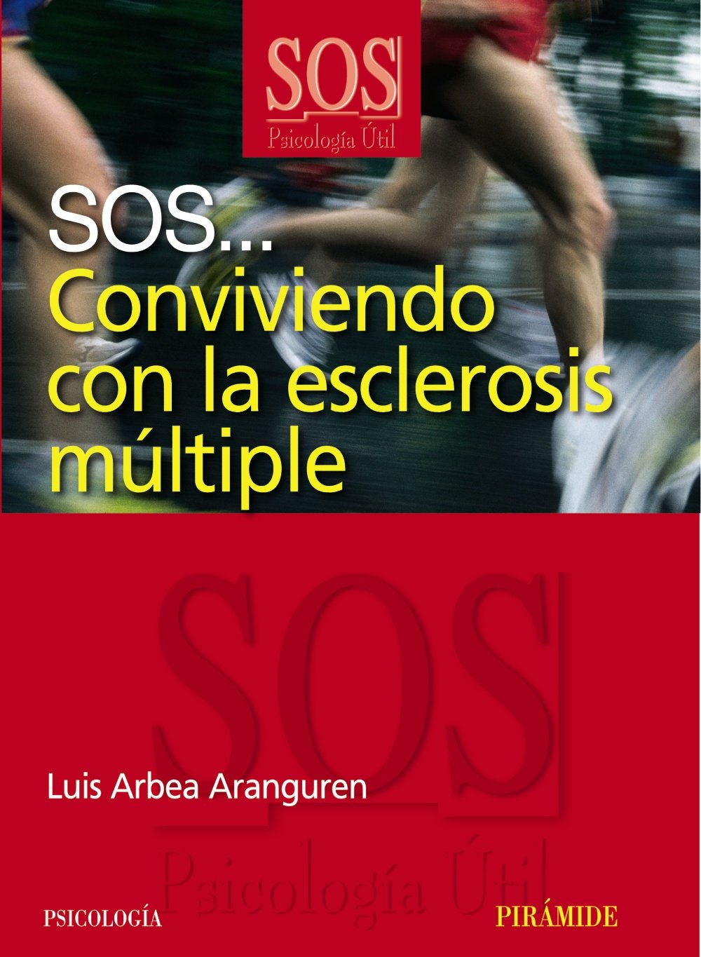 SOS... Conviviendo con la esclerosis multiple/ SOS...Living with Multiple Sclerosis book