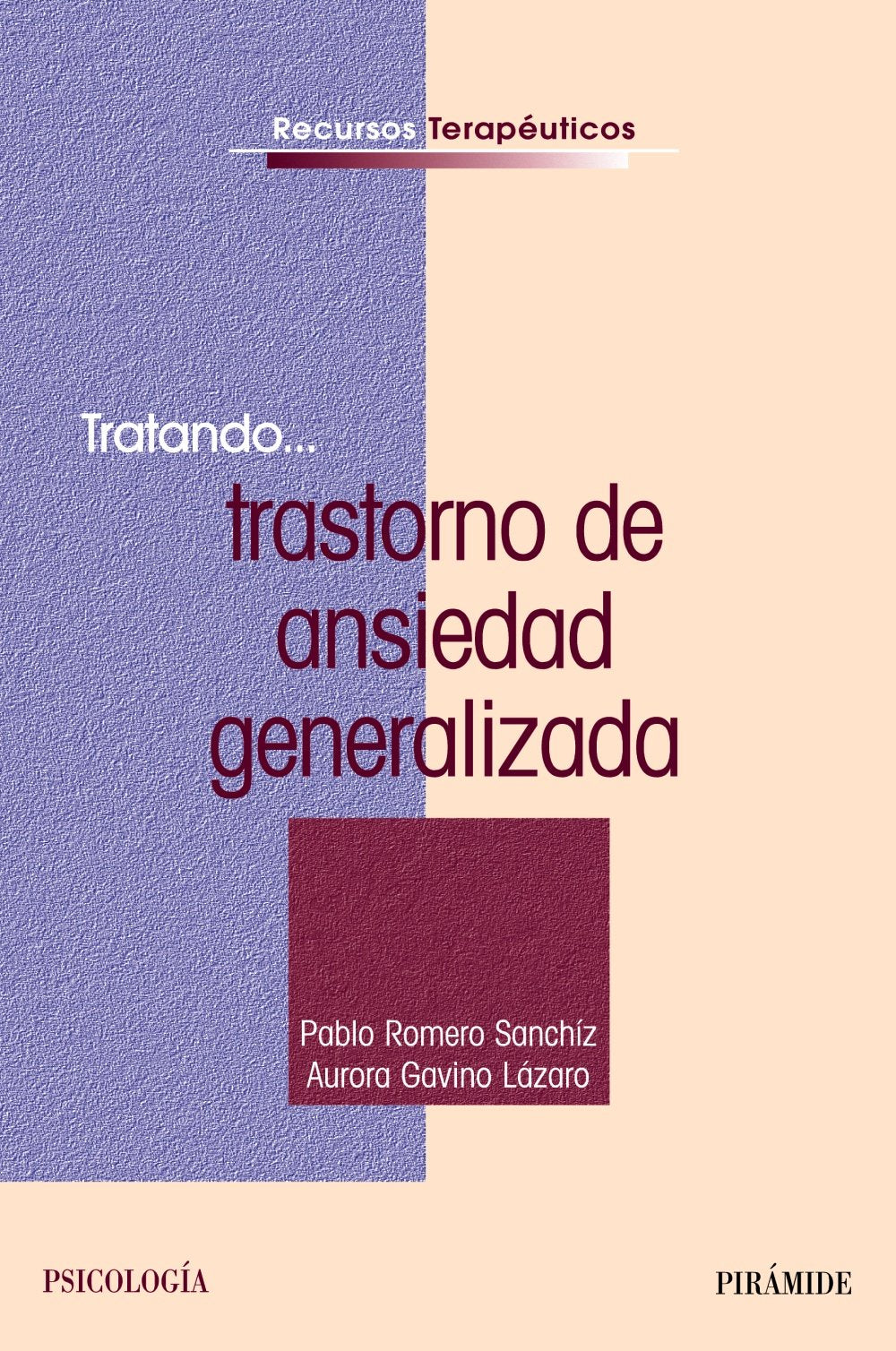 Tratando... trastorno de ansiedad generalizada / Trying ... Generalized Anxiety Disorder book