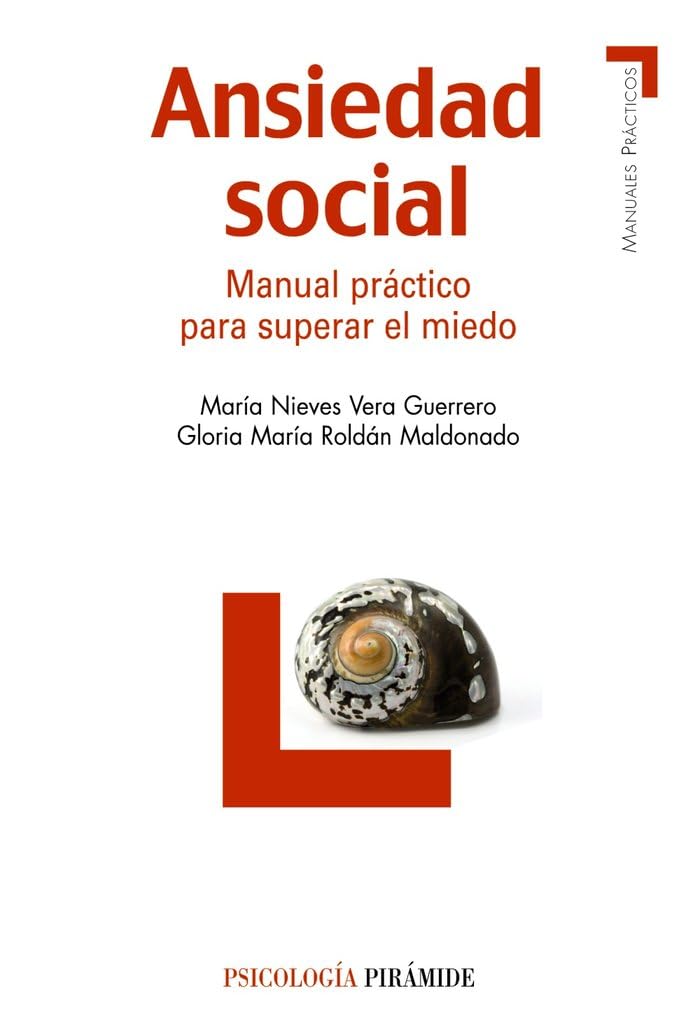 Ansiedad social/ Social Anxiety: Manual practico para superar el miedo/ Practical Guide to Overcome Fear book