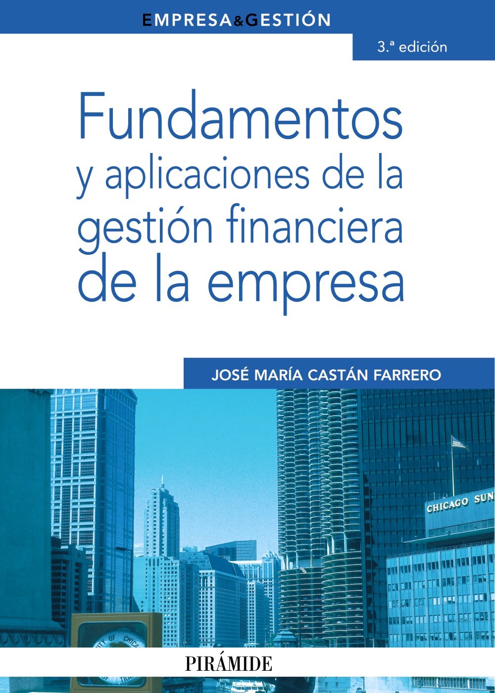 Fundamentos y aplicaciones de la gestión financiera de la empresa Business, Finance & Career