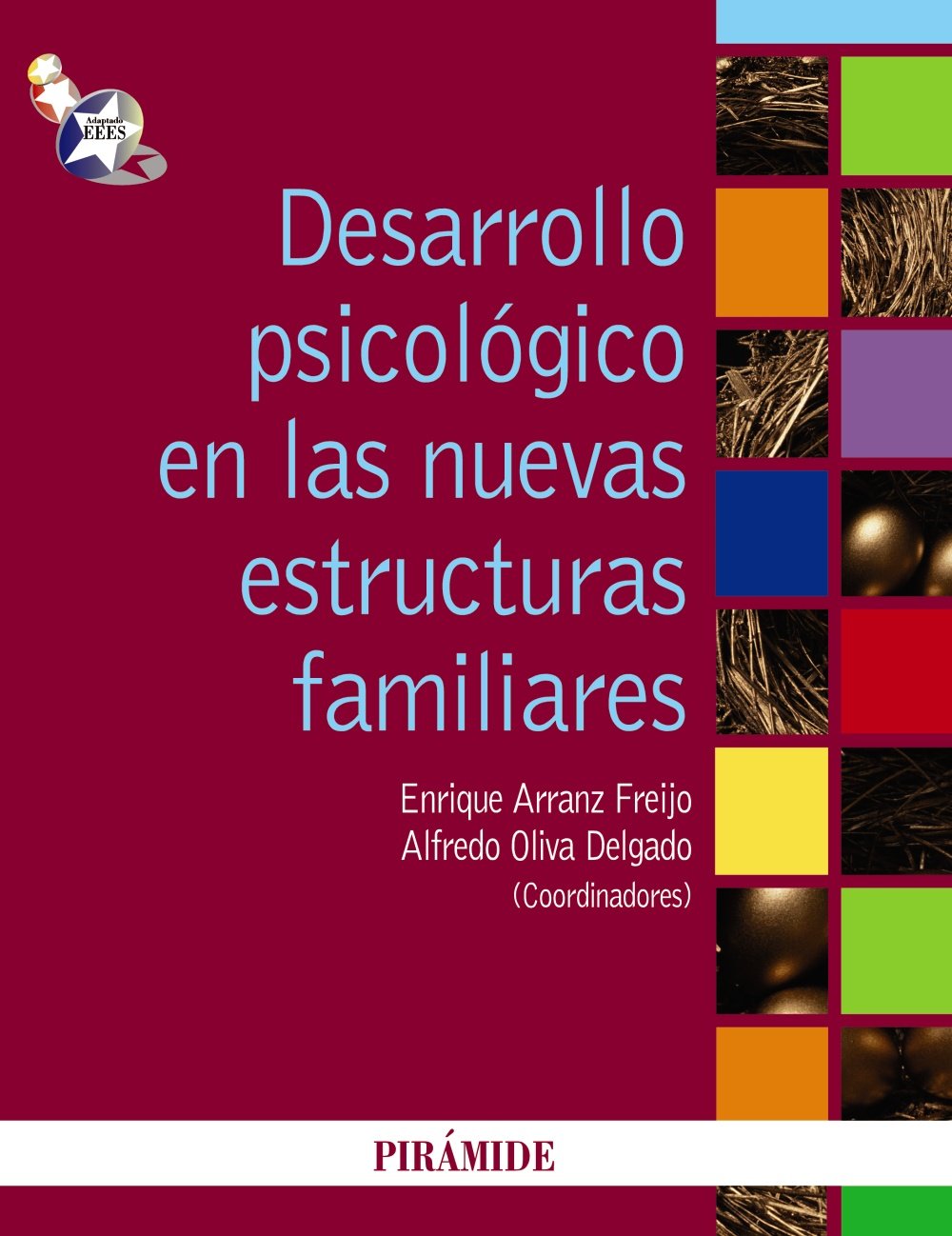 Desarrollo psicológico en las nuevas estructuras familiares book