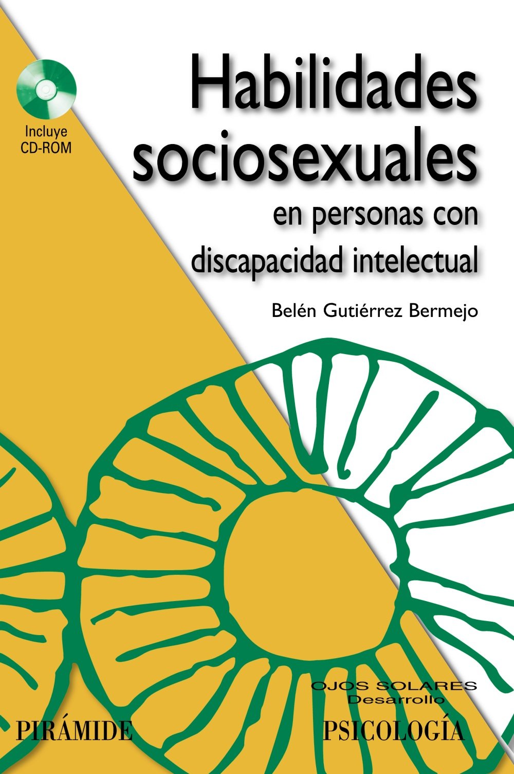 Habilidades sociosexuales en personas con discapacidad intelectual (Ojos Solares) Social Sciences