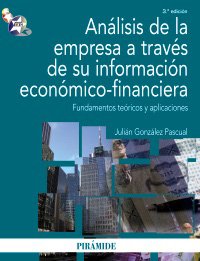 Análisis de la empresa a través de su información económico-financiera : fundamentos teóricos y aplicaciones Business, Finance & Career