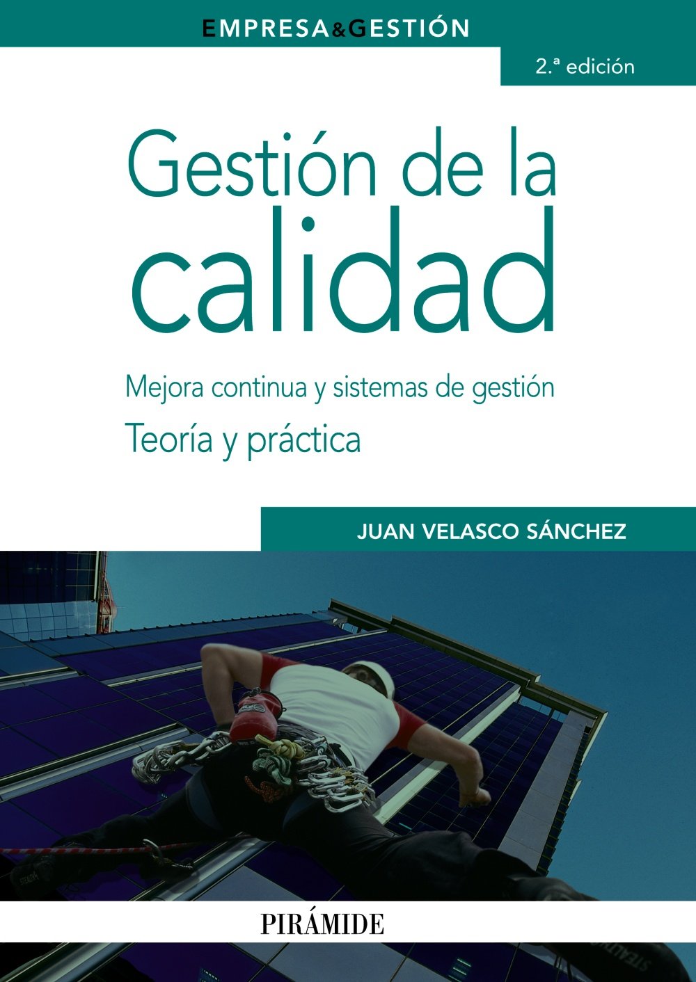 Gestión de la calidad : mejora continua y sistemas de gestión : teoría y práctica Business, Finance & Career