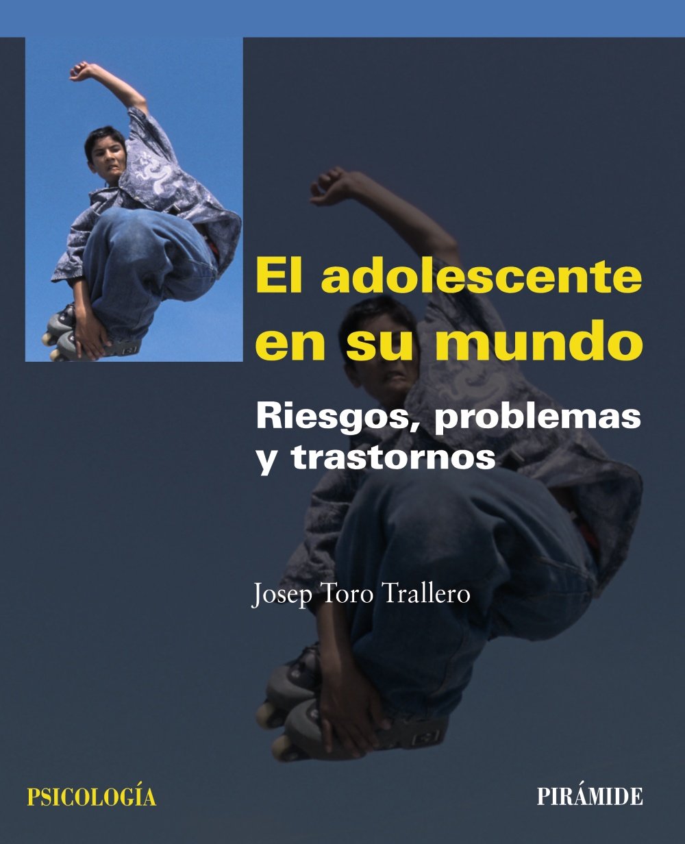 El adolescente en su mundo : riesgos, problemas y trastornos Medicine