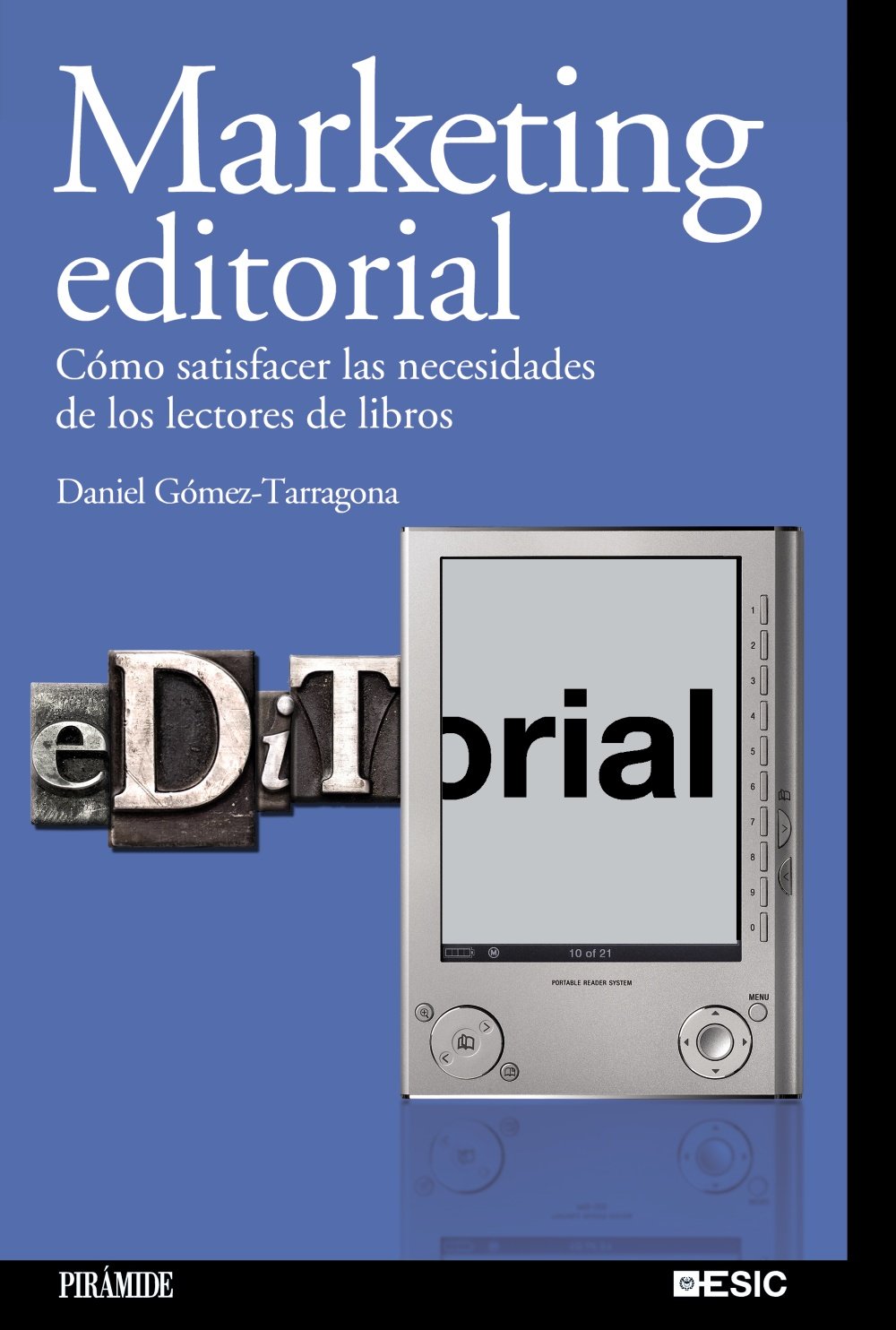 Marketing editorial : como satisfacer las necesidades de los lectores de libros Business, Finance & Career
