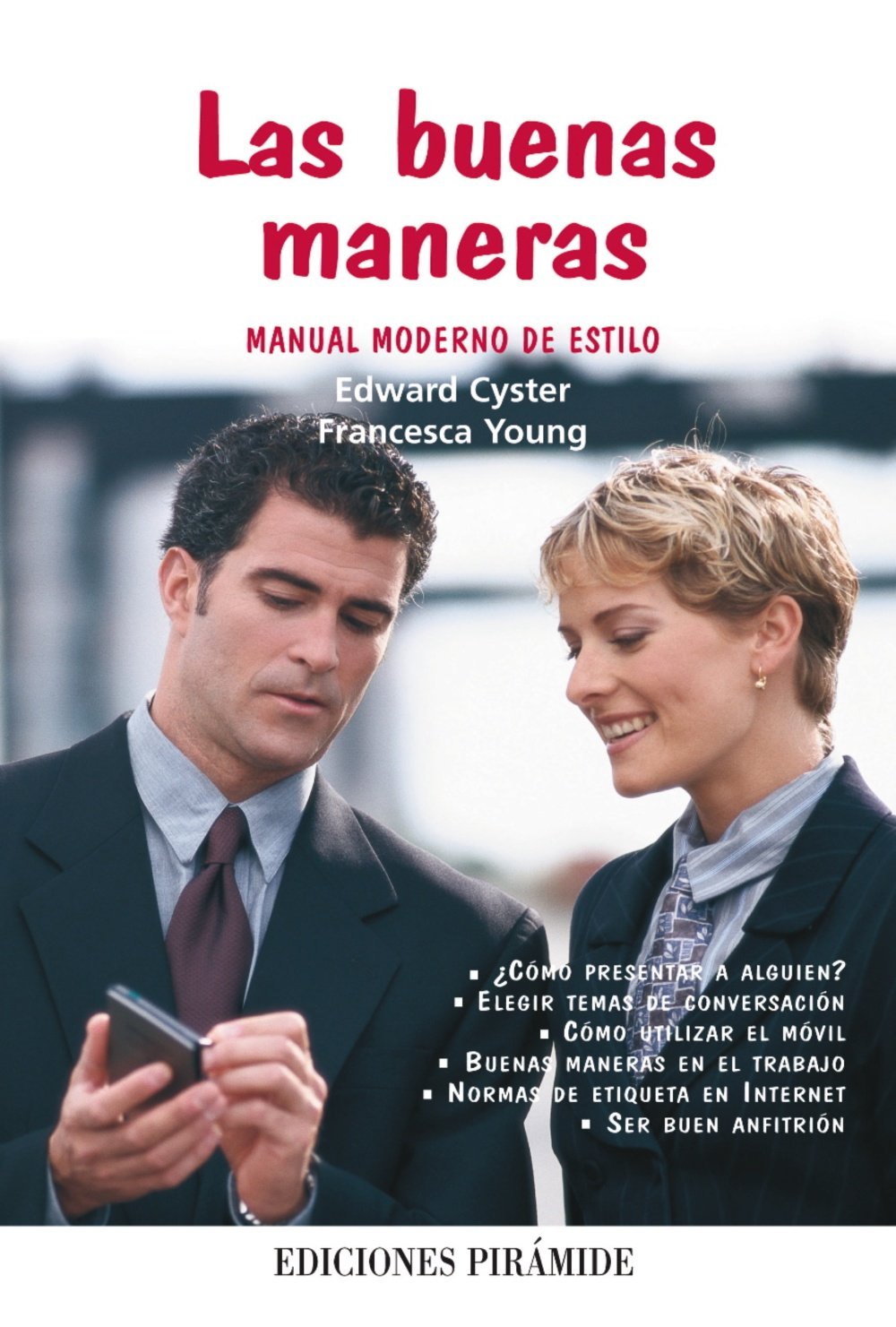 Las buenas maneras / Teach Yourself Etiquette and Modern Manners: Manual Moderno De Estilo / Modern Style Manual book