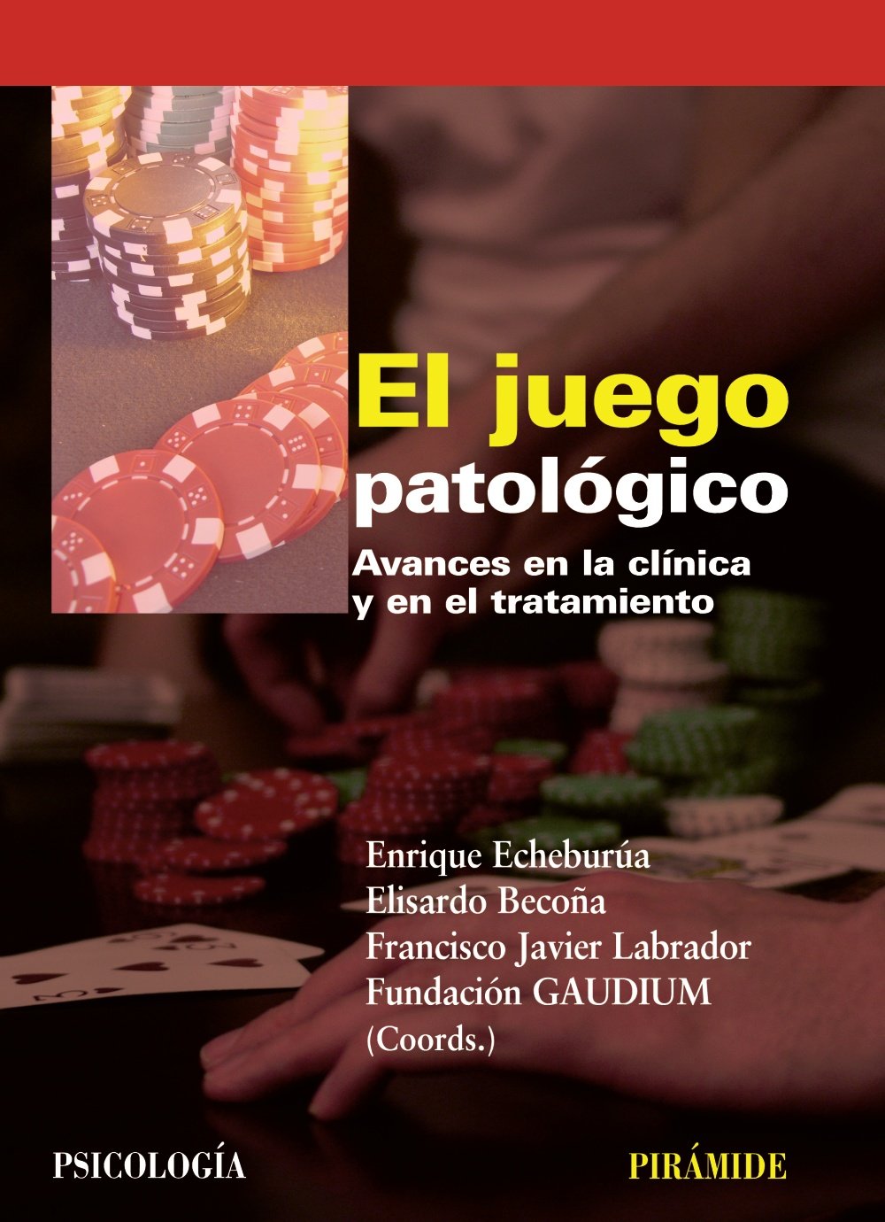 El juego patológico : avances en la clínica y en el tratamiento (Psicología) Medicine