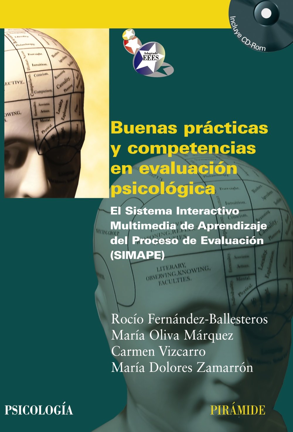 Buenas prácticas y competencias en evaluación psicológica : el sistema interactivo multimedia de aprendizaje del proceso de evaluación (SIMAPE) (Psicología) Medicine