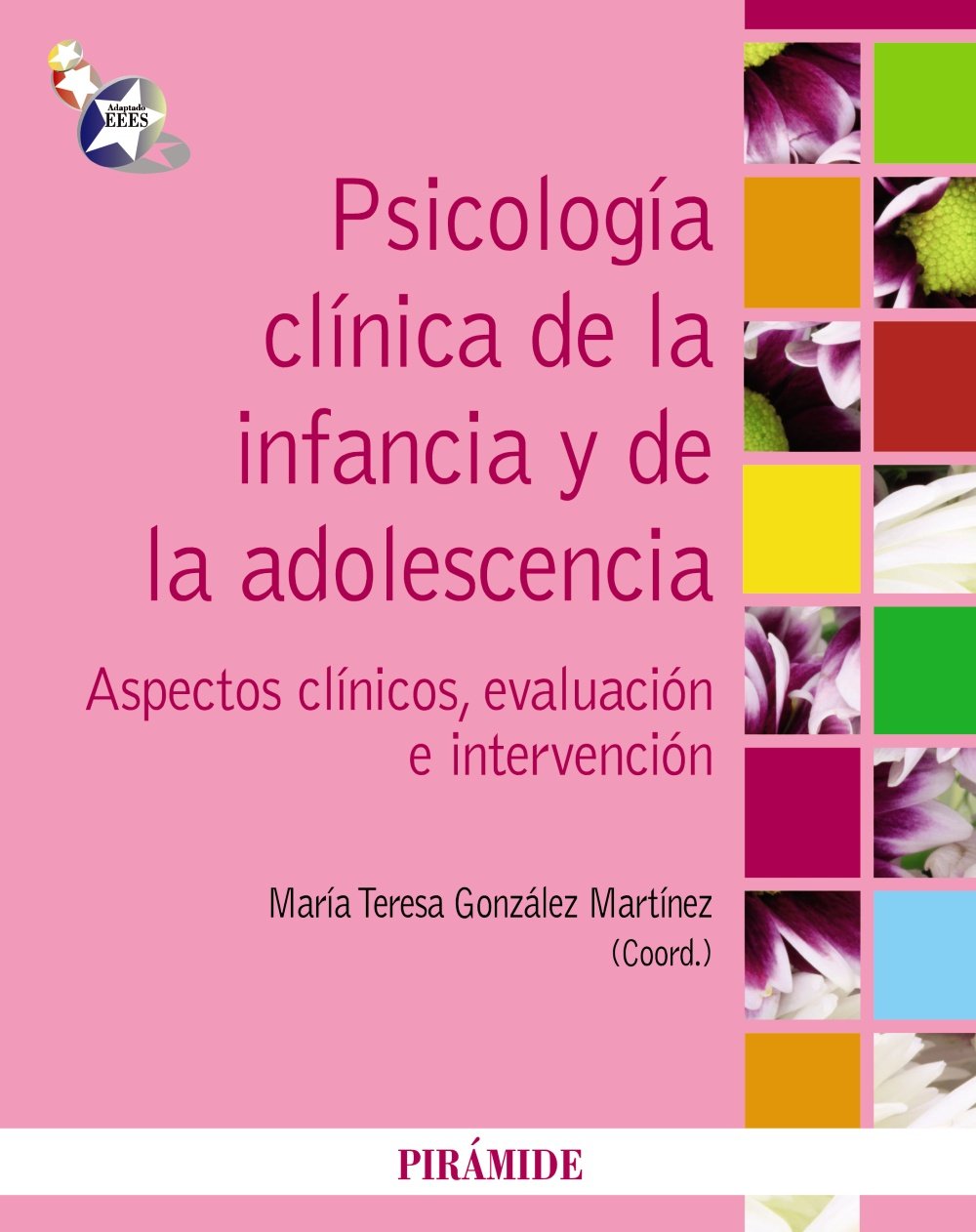 Psicología clínica de la infancia y de la adolescencia: Aspectos clínicos, evaluación e intervención book