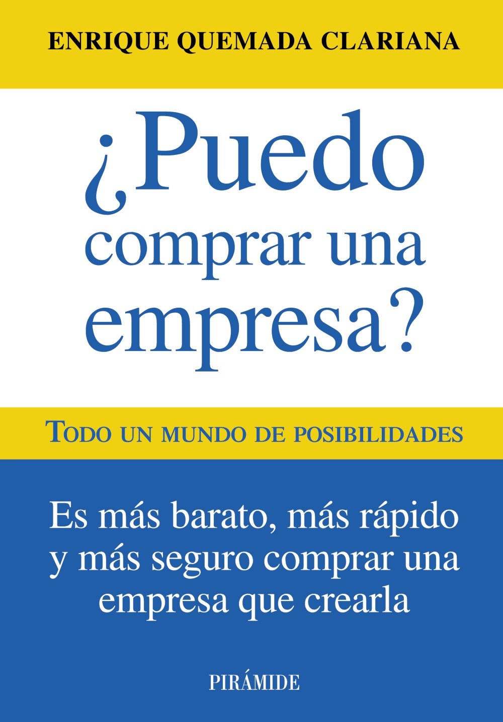 ¿Puedo comprar una empresa? : todo un mundo de posibilidades Business, Finance & Career
