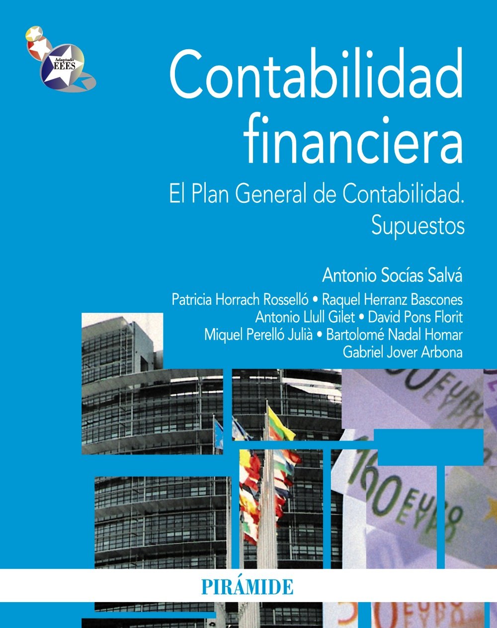 Contabilidad financiera / Financial Accounting: El plan general de contabilidad. Supuestos / The General Accounting Plan. Cases book