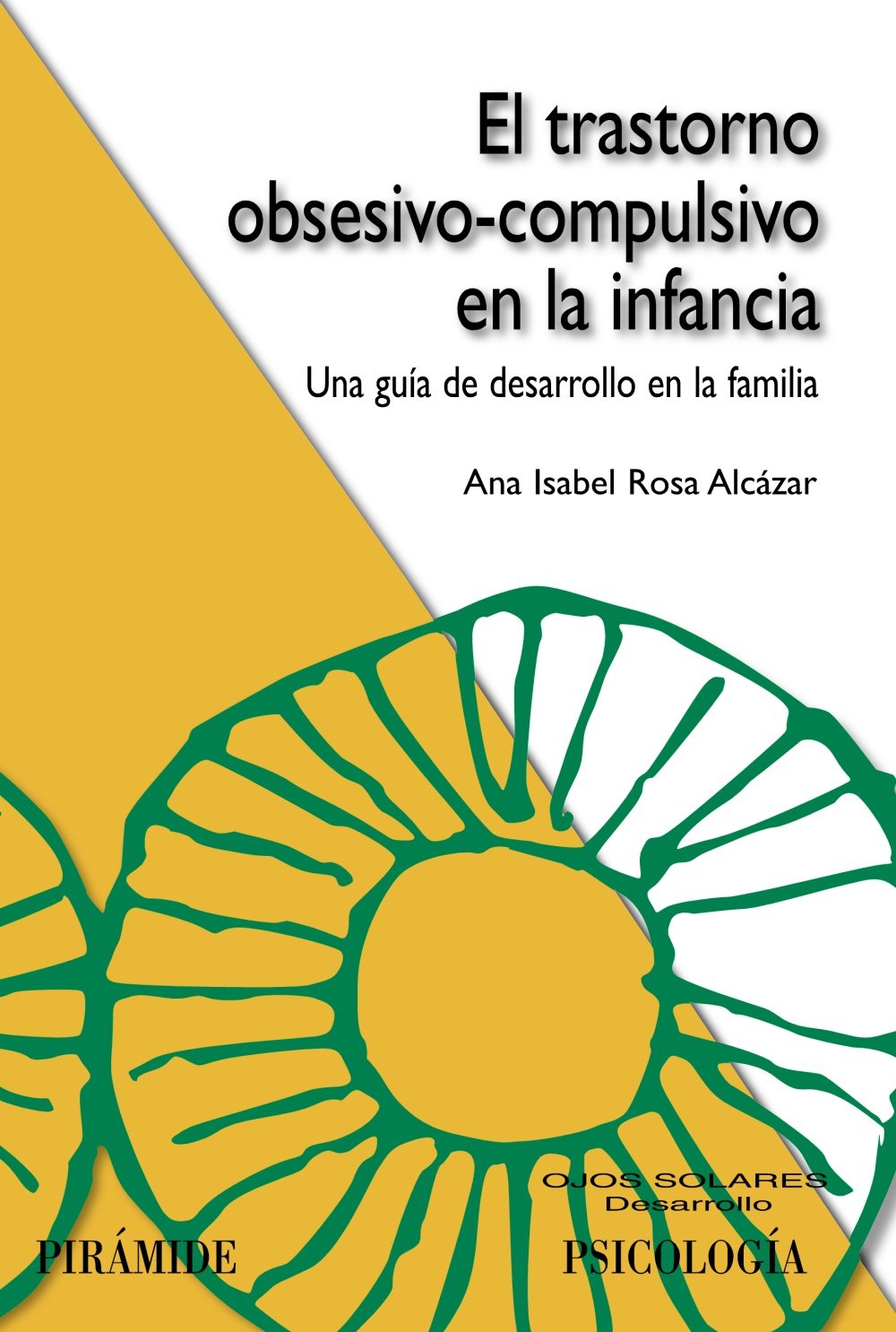 El trastorno obsesivo-compulsivo en la infancia : una guía de desarrollo en la familia (Ojos Solares) Health, Nutrition & Fitness
