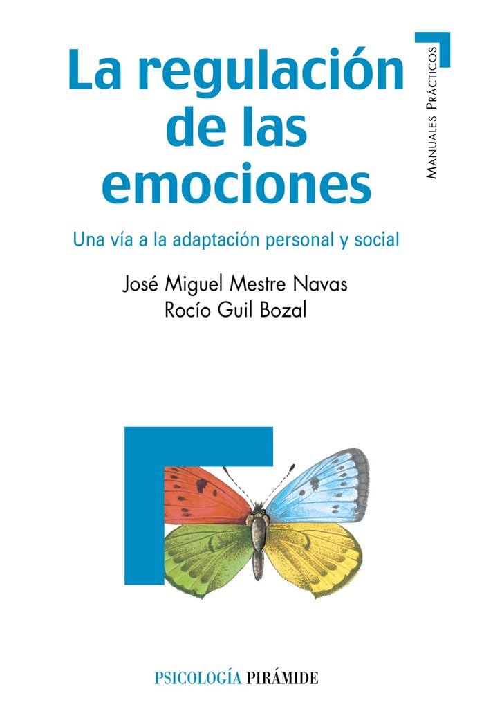 La regulación de las emociones : una vía a la adaptación personal y social (Manuales prácticos) Lifestyle