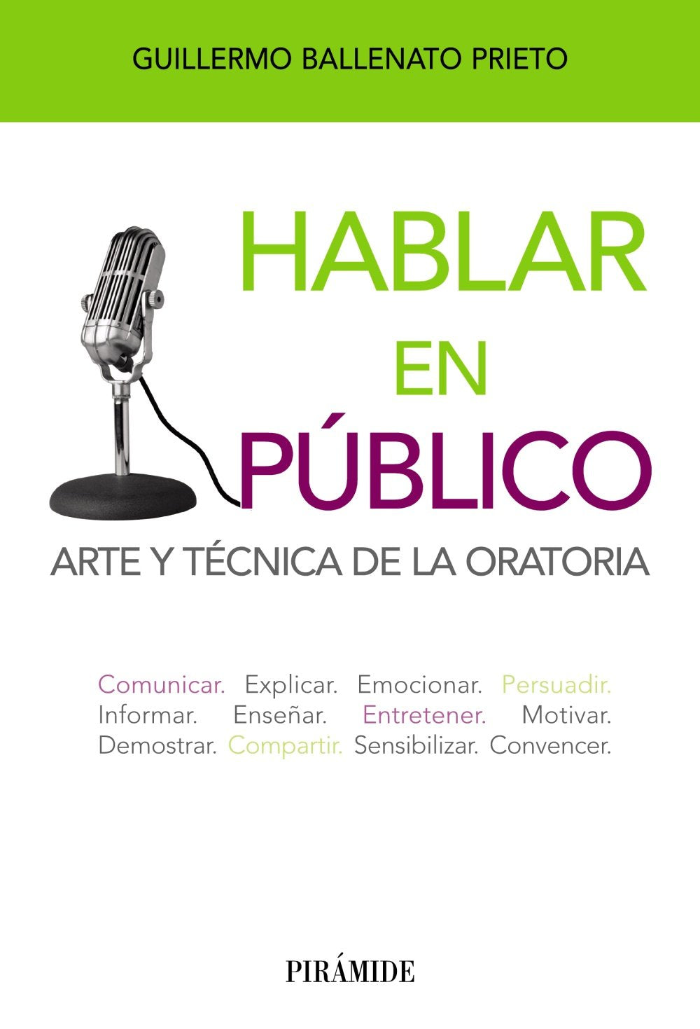 Hablar en público : arte y técnica de la oratoria (Libro Práctico) Business, Finance & Career