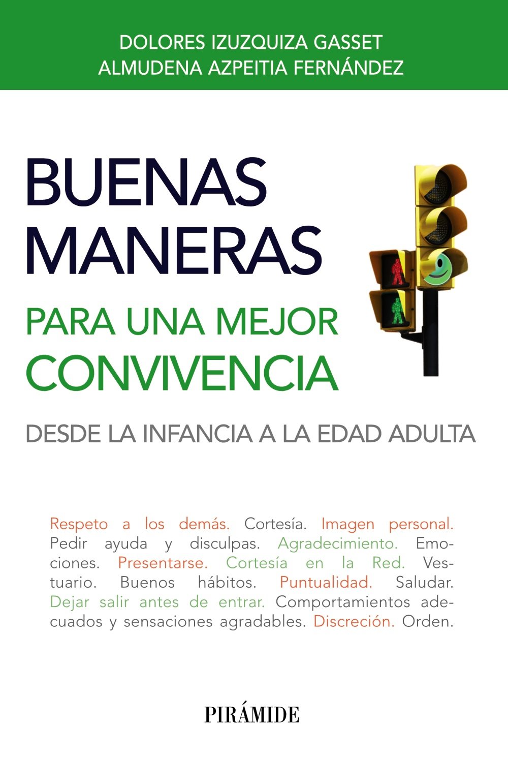 Buenas maneras para una mejor convivencia : desde la infancia a la edad adulta Medicine