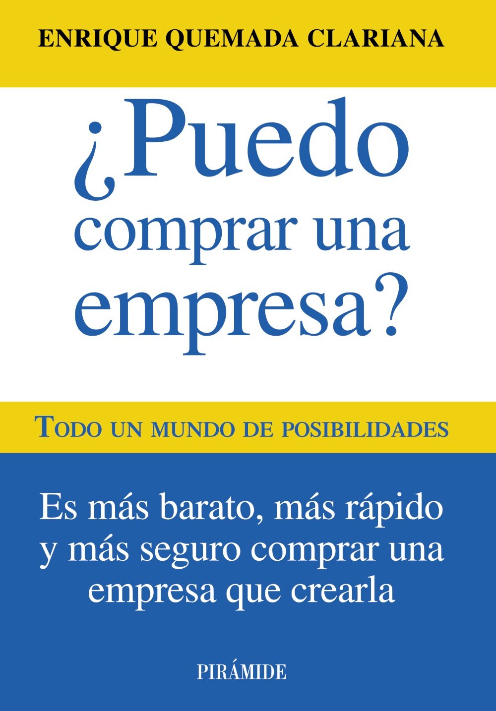 ¿Puedo comprar una empresa? / Can I buy a business?: Todo un mundo de posibilidades / A world of possibilities book