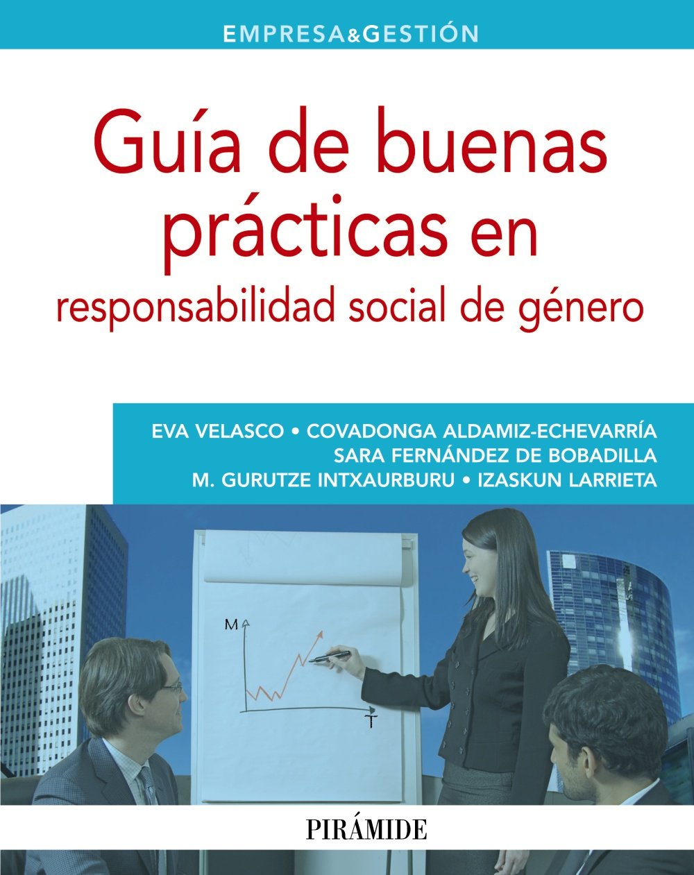 Velasco Balmaseda Eva . . . [et al.: Guía de buenas práctica Business, Finance & Career