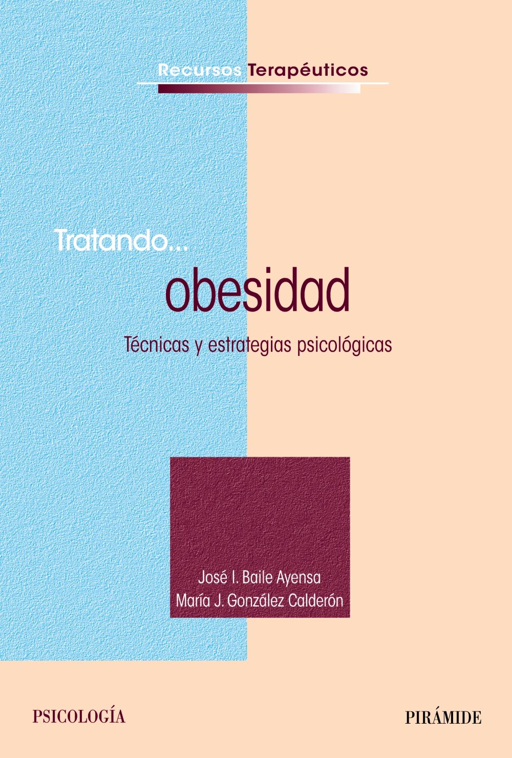 Tratando-- obesidad : técnicas y estrategias psicológicas Social Sciences