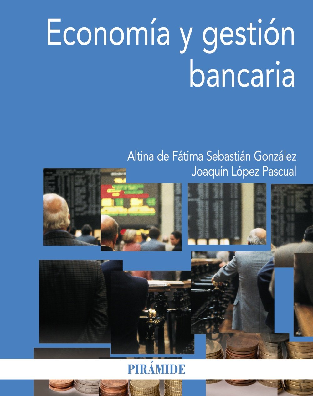 Economía y gestión bancaria (Economía y Empresa) Business, Finance & Career