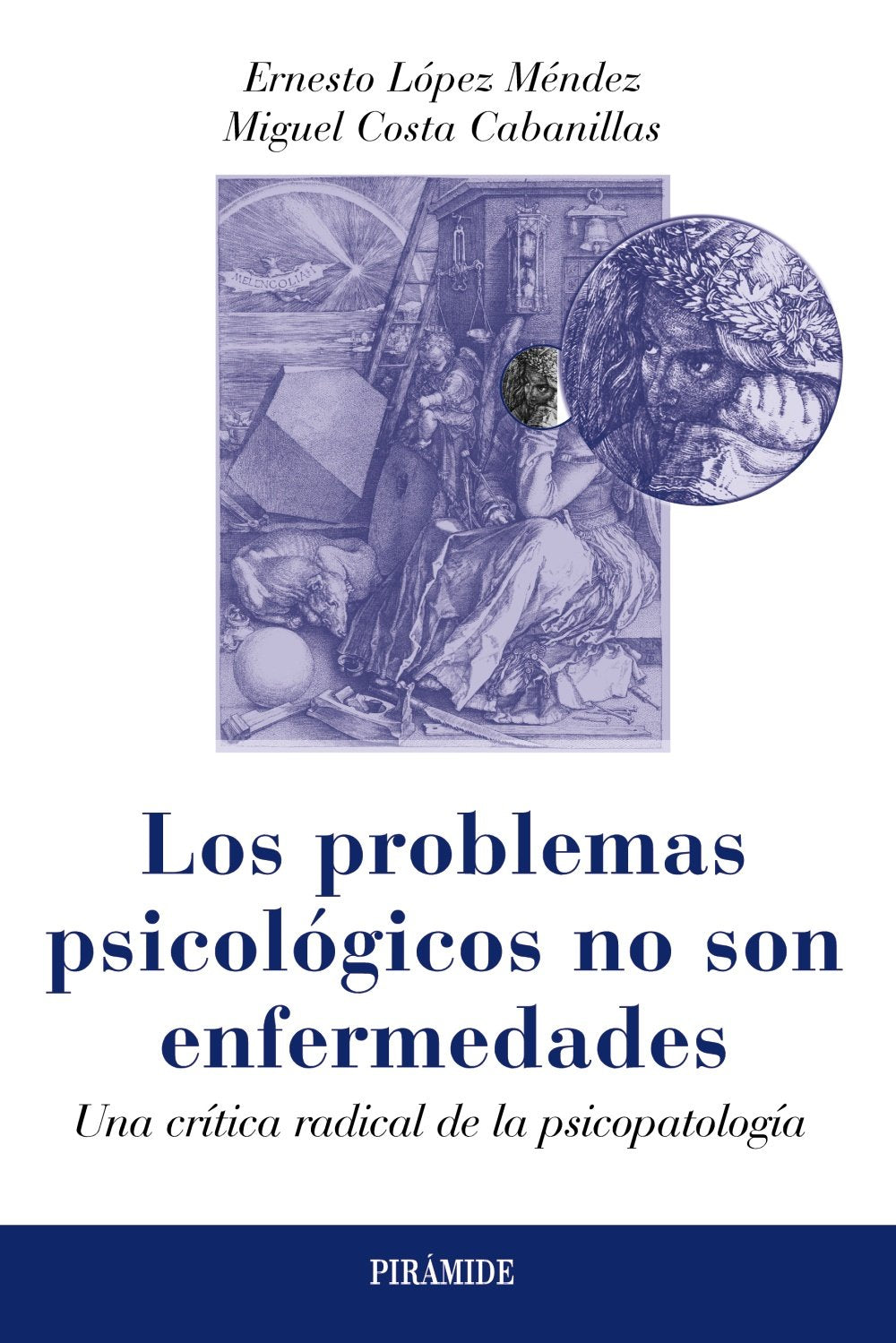 Los problemas psicológicos no son enfermedades : una crítica radical de la psicopatología book
