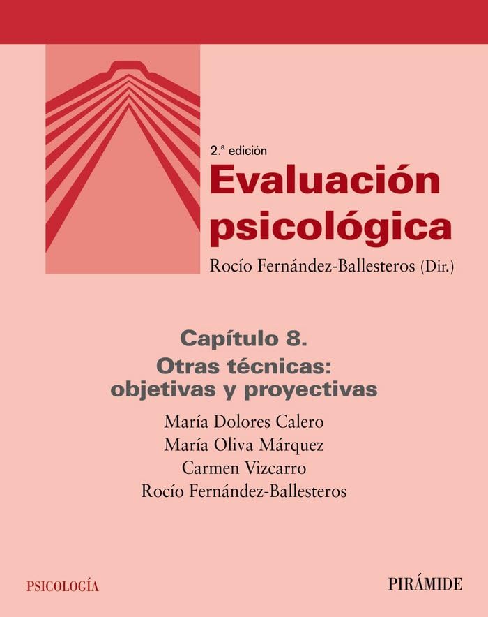 Evaluación psicológica (Capítulo 8): 8. Otras técnicas: objetivas y proyectivas Books