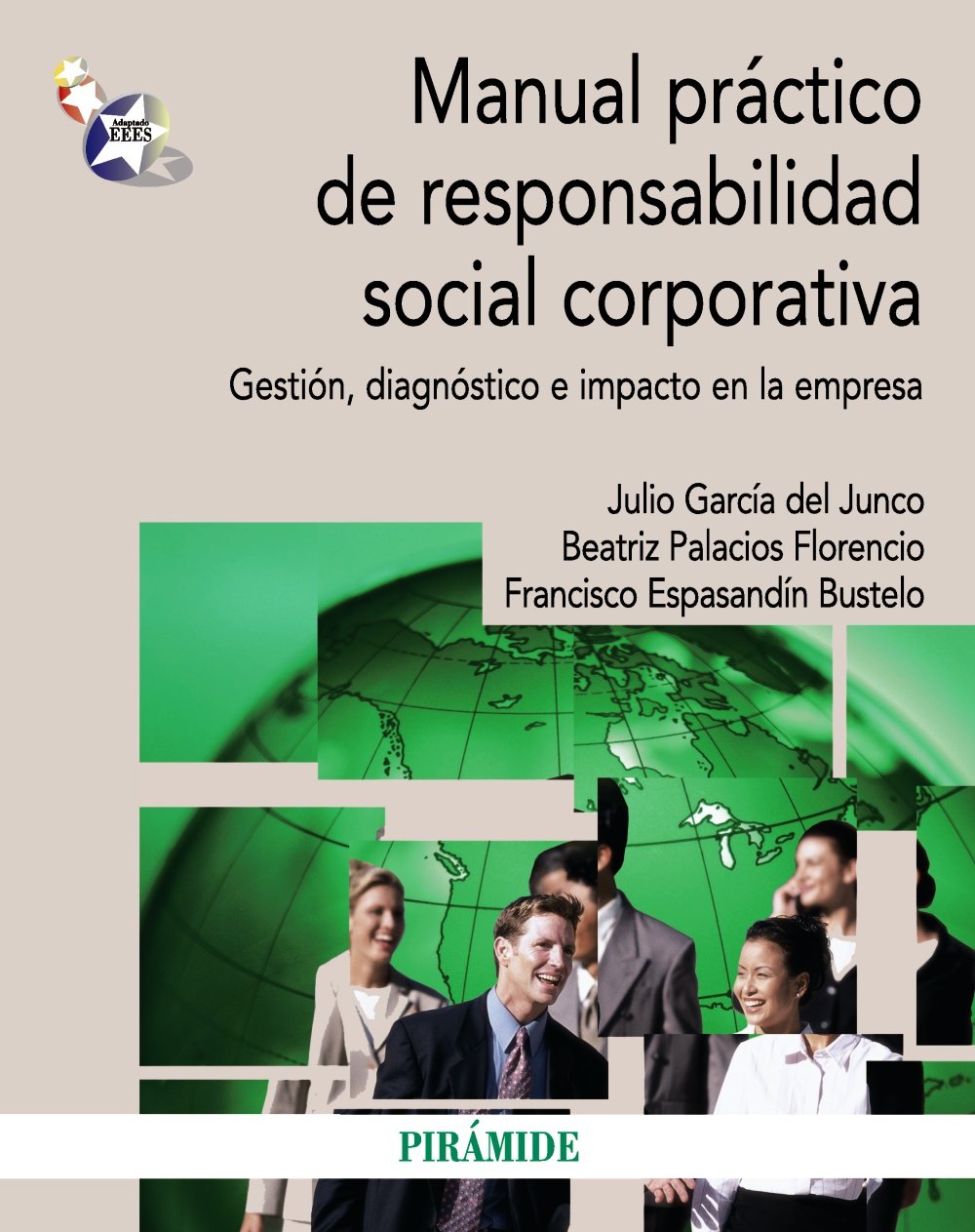 Manual práctico de responsabilidad social corporativa : gestión, diagnóstico e impacto en la empresa Business, Finance & Career