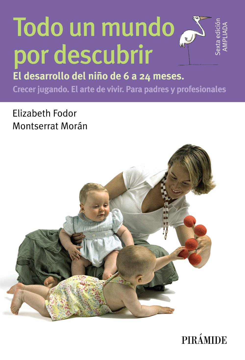 Todo un mundo por descubrir (Guías Para Padres Y Madres) Parents & Children