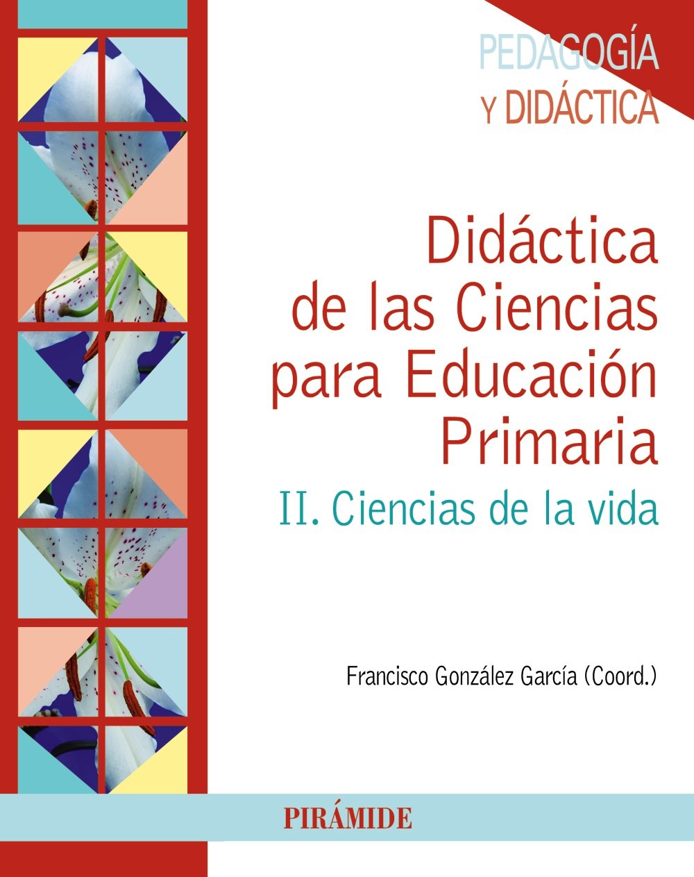 Didáctica de las Ciencias para Educación Primaria: II. Ciencias de la vida book