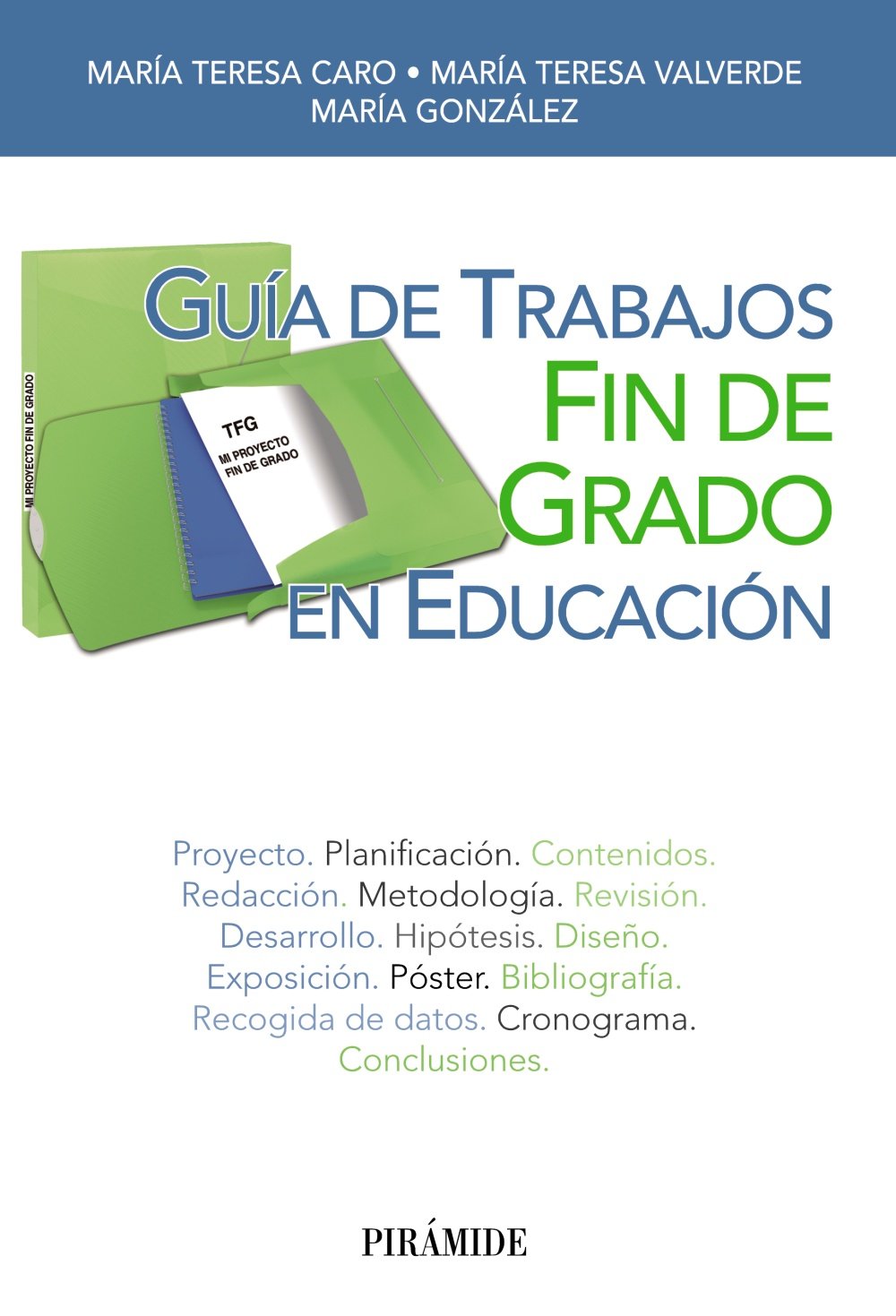 Guía de trabajos fin de grado en educación (Libro Práctico) Learning & Reference