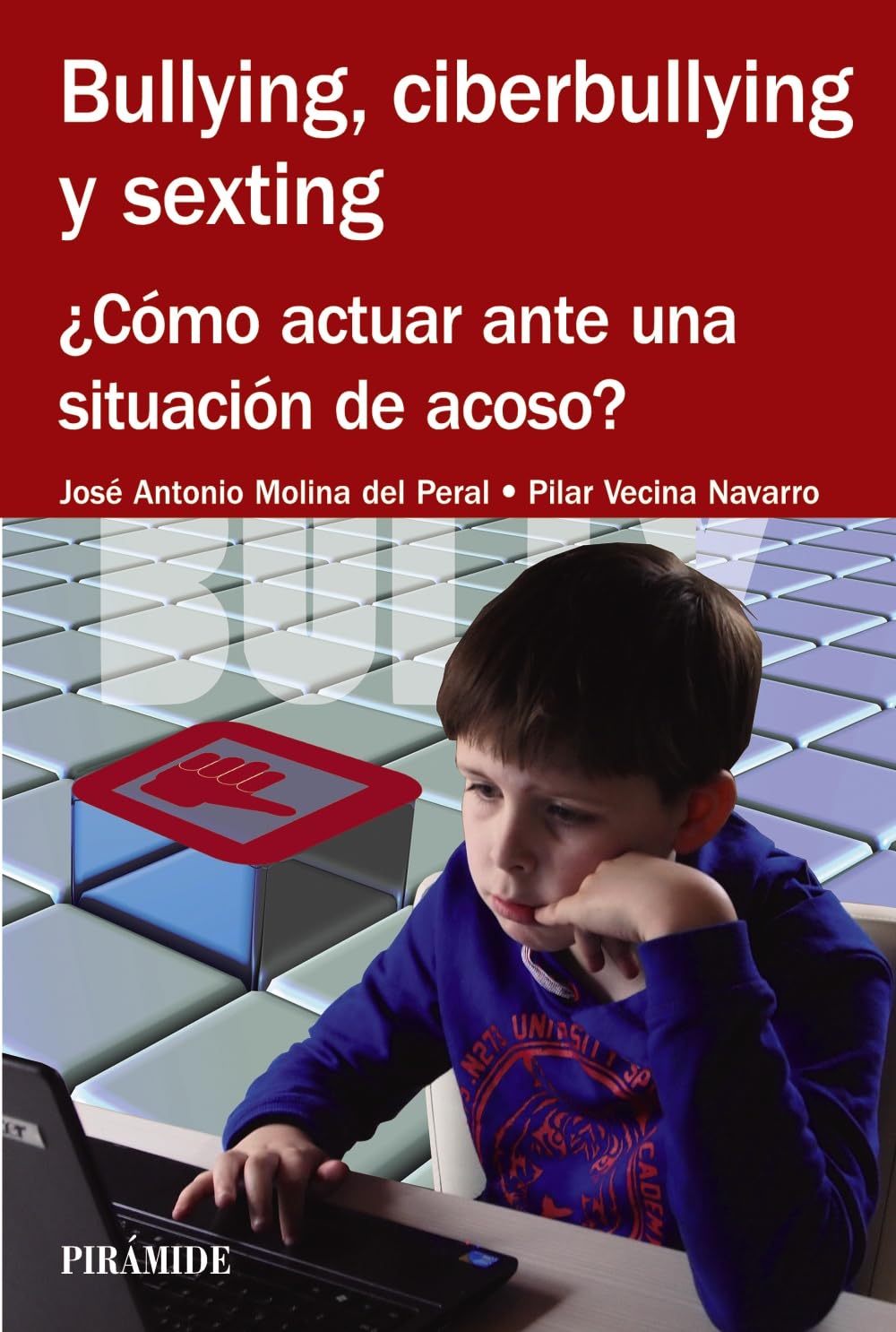 Bullying, ciberbullying y sexting: ¿Cómo actuar ante una situación de acoso? book