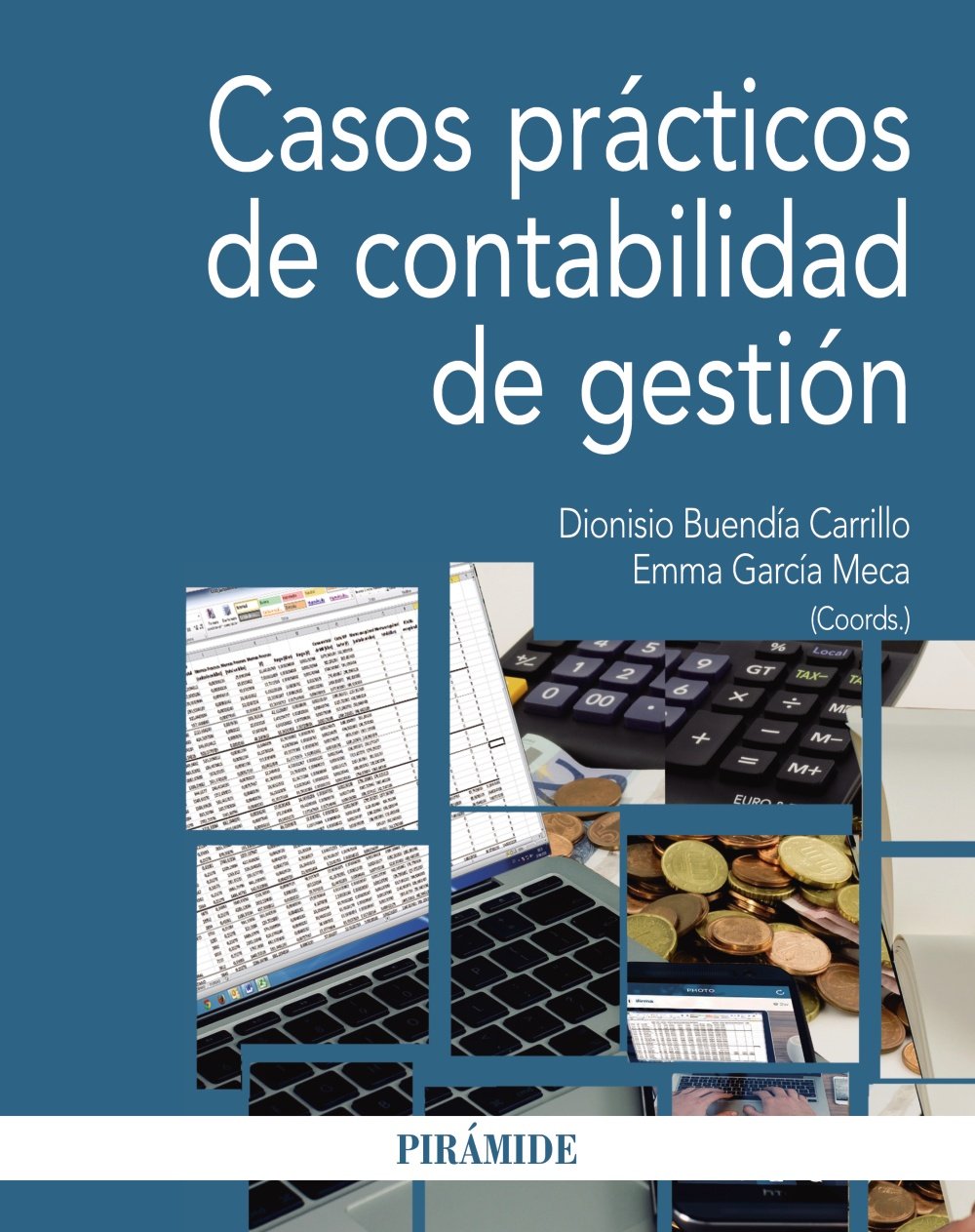García Meca, E: Casos prácticos de contabilidad de gestión Business, Finance & Career