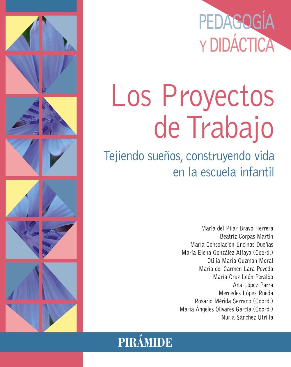 Los Proyectos de Trabajo: Tejiendo sueños, construyendo vida en la Escuela Infantil book