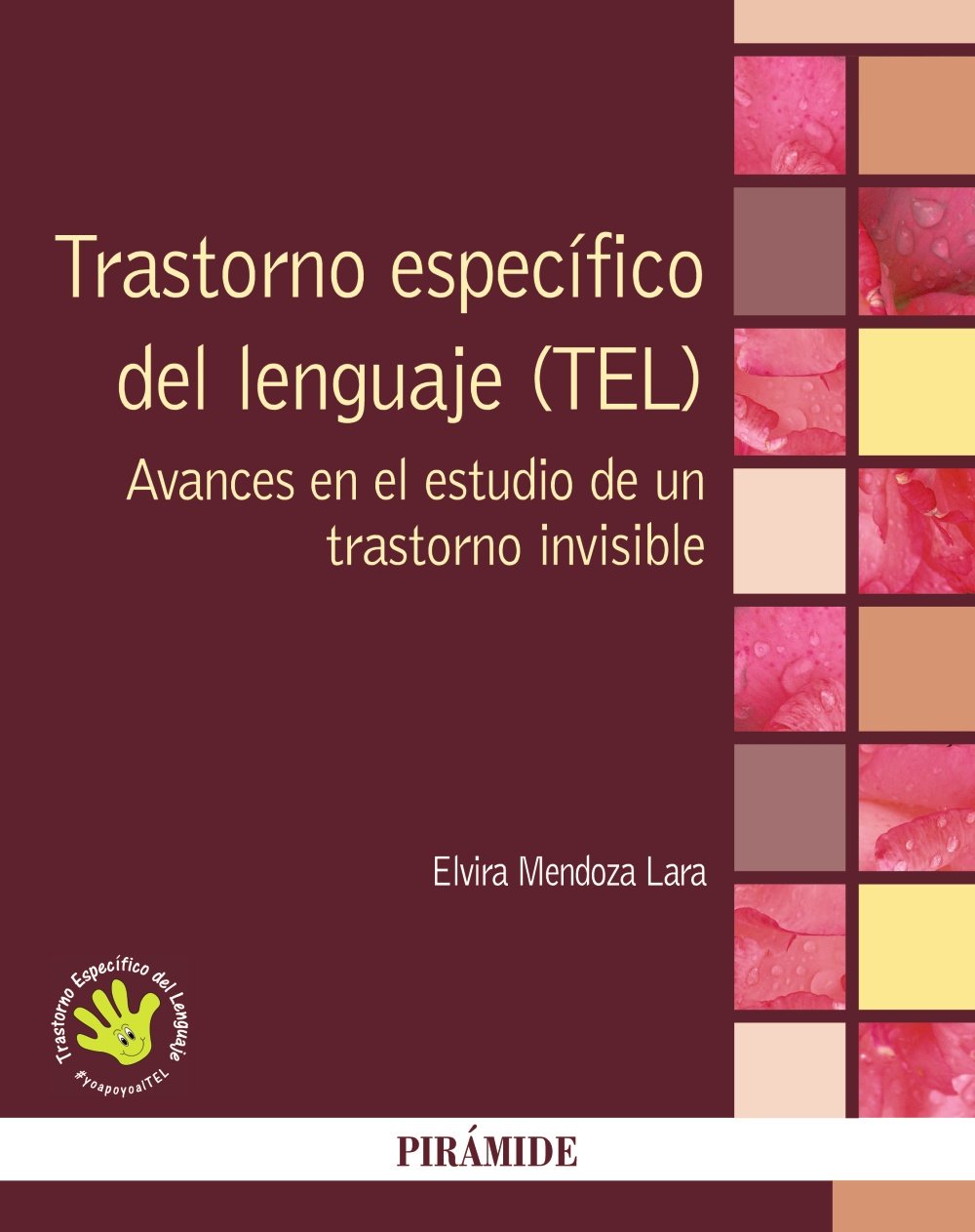 Trastorno específico del lenguaje (TEL): Avances en el estudio de un trastorno invisible book