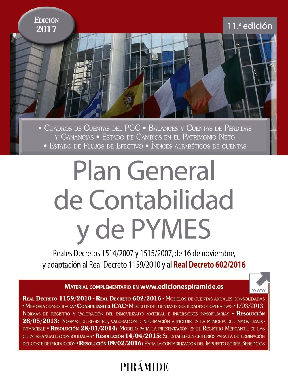 Plan General de Contabilidad y de PYMES: Reales Decretos 1514/2007 y 1515/2007, de 16 de noviembre, y adaptación al Real Decreto 1159/2010 y al Real Decreto 602/2016 book