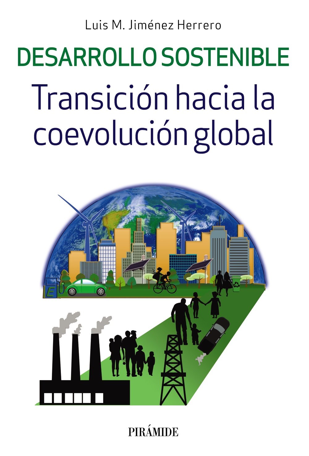 Desarrollo sostenible : transición hacia la coevolución global Social Sciences