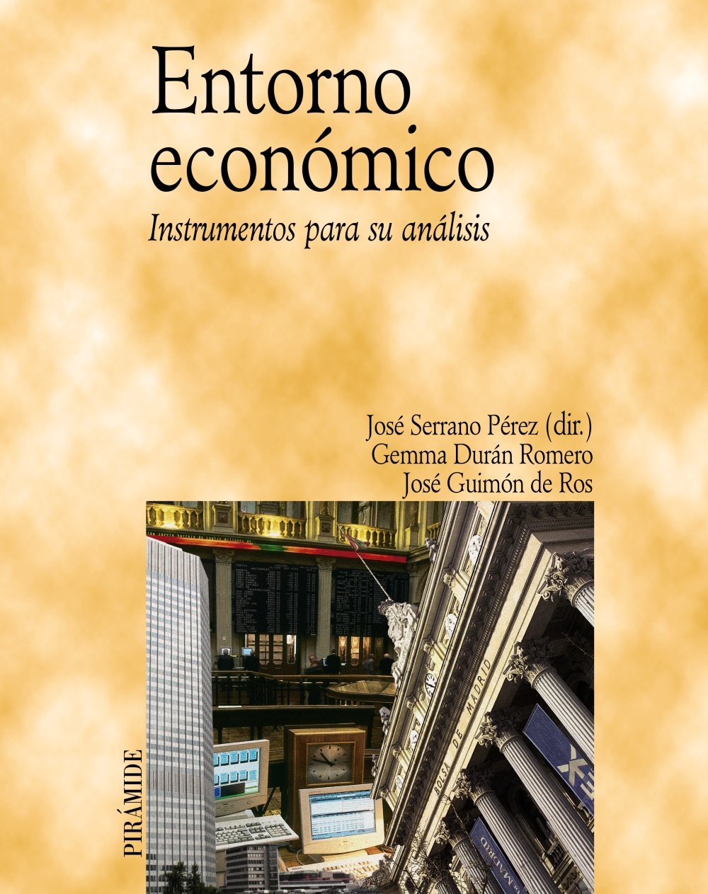 Entorno económico: Instrumentos para su análisis (Economía y Empresa) Business, Finance & Career