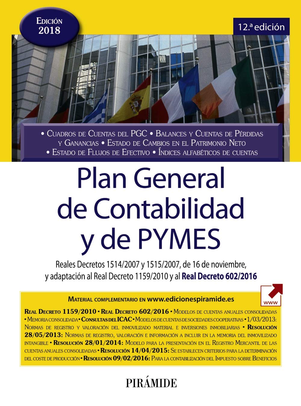 Plan general de contabilidad y de Pymes : Reales Decretos 1514-2007 y 1515-2007, de 16 de noviembre, y adaptación al Real Decreto 1159-2010 (Economía y Empresa) Business, Finance & Career