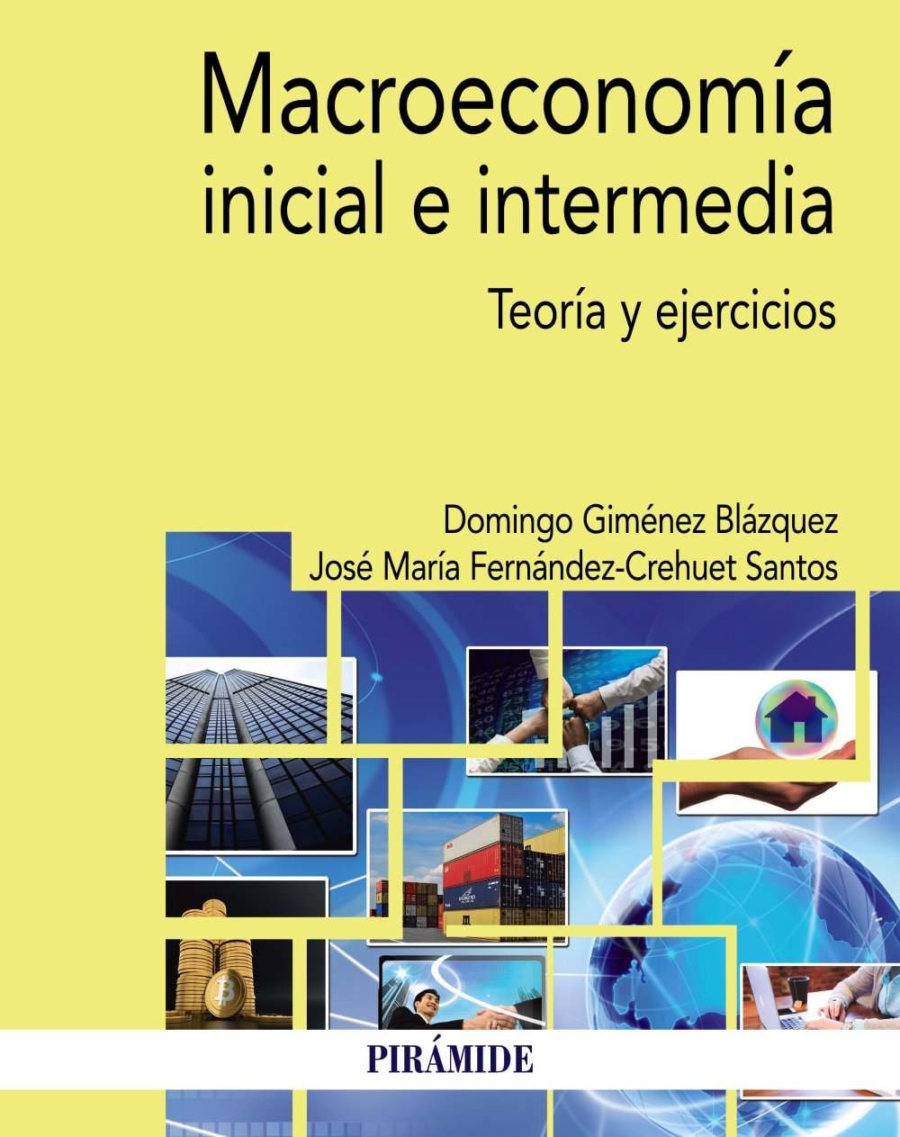 Macroeconomía inicial e intermedia : teoría y ejercicios (Economía y Empresa) Business, Finance & Career