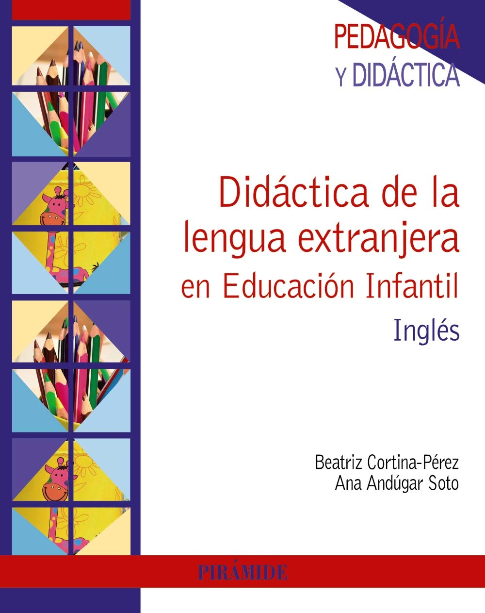 Didáctica de la lengua extranjera en Educación Infantil: Inglés (Psicología) Education & Training