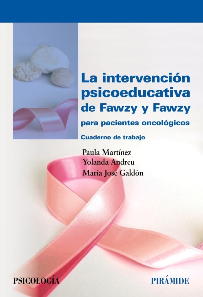 La intervención psicoeducativa de Fawzy y Fawzy para pacientes oncológicos : cuaderno de trabajo (Psicología) Medicine