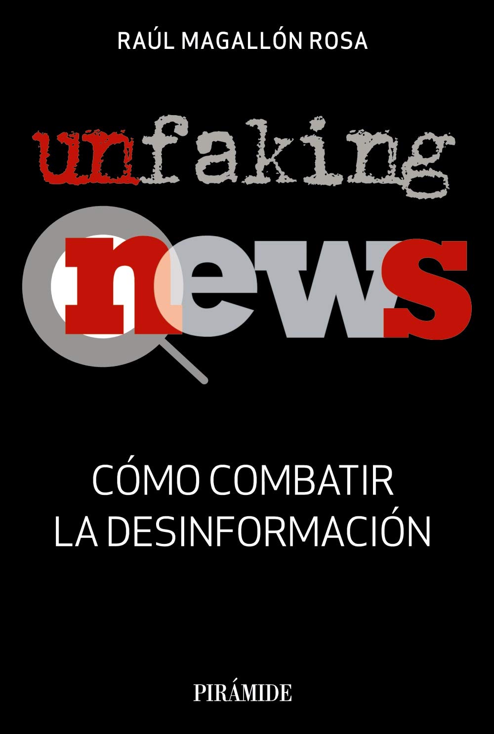 Unfakingnews : cómo combatir la desinformación Social Sciences