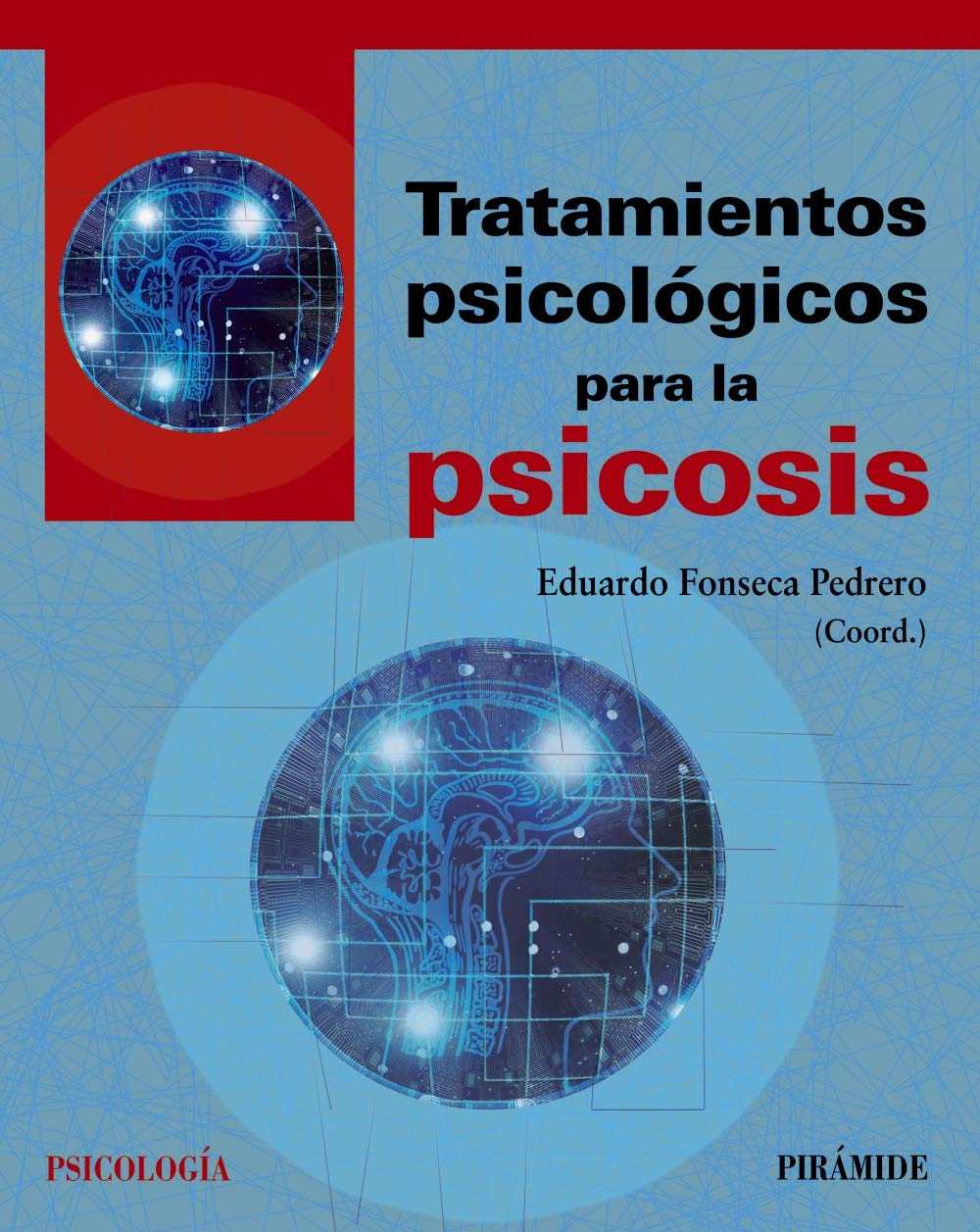 Tratamientos psicológicos para la psicosis (Psicología) Psychology