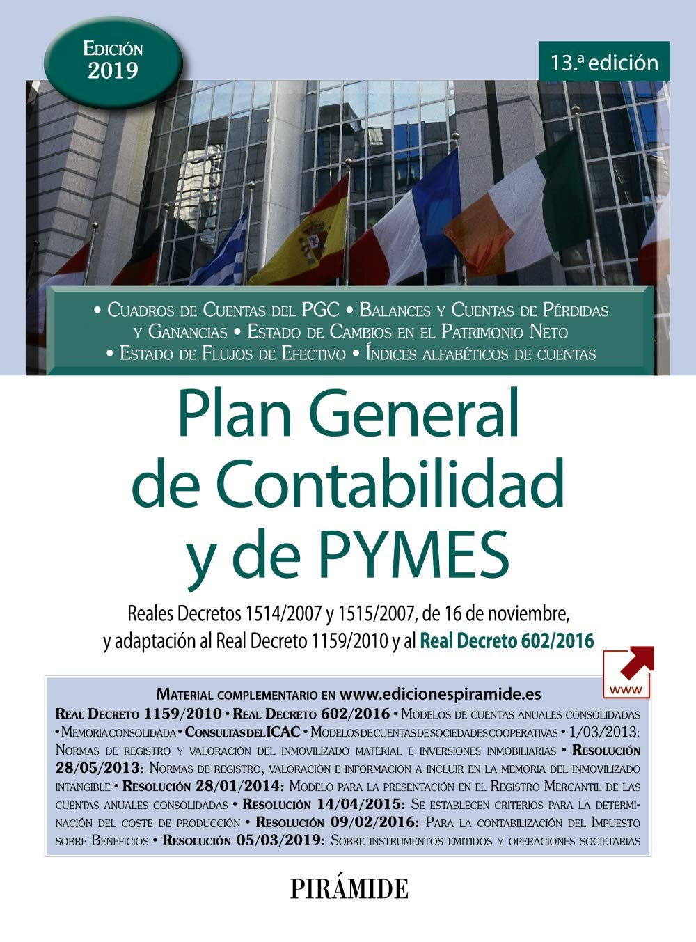 Plan General de Contabilidad y de PYMES: Reales Decretos 1514/2007 y 1515/2007, de 16 de noviembre, y adaptación al Real Decreto 1159/2010 (Economía Y Empresa) Books
