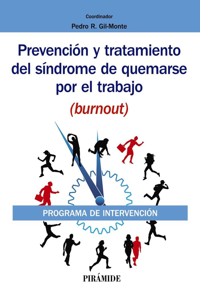 Prevención y tratamiento del síndrome de quemarse por el trabajo (burnout): Programa de intervención book