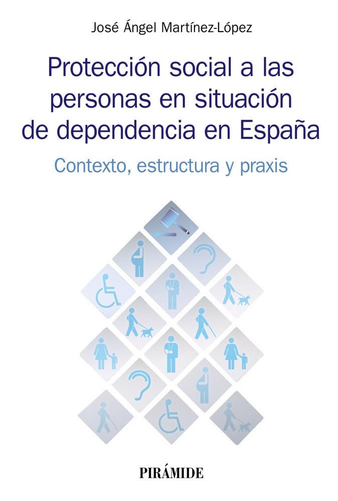 Protección social a las personas en situación de dependencia en España book