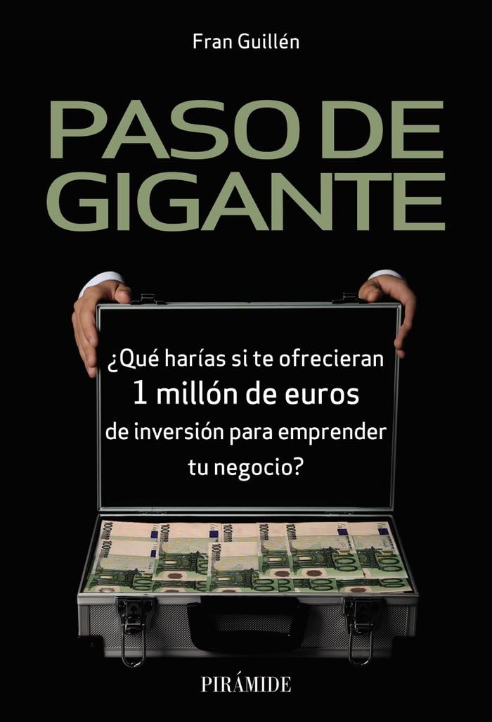 Paso de gigante: ¿Qué harías si te ofrecieran 1 millón de euros de inversión para emprender tu negocio? (Empresa y Gestión) Business, Finance & Career