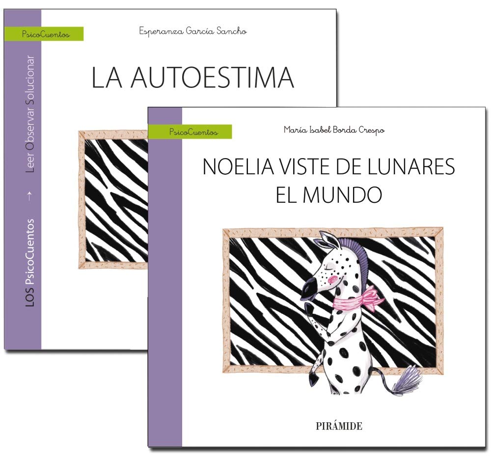 GUÍA: La autoestima + CUENTO: Noelia viste de lunares el mundo (PsicoCuentos) Parents & Children