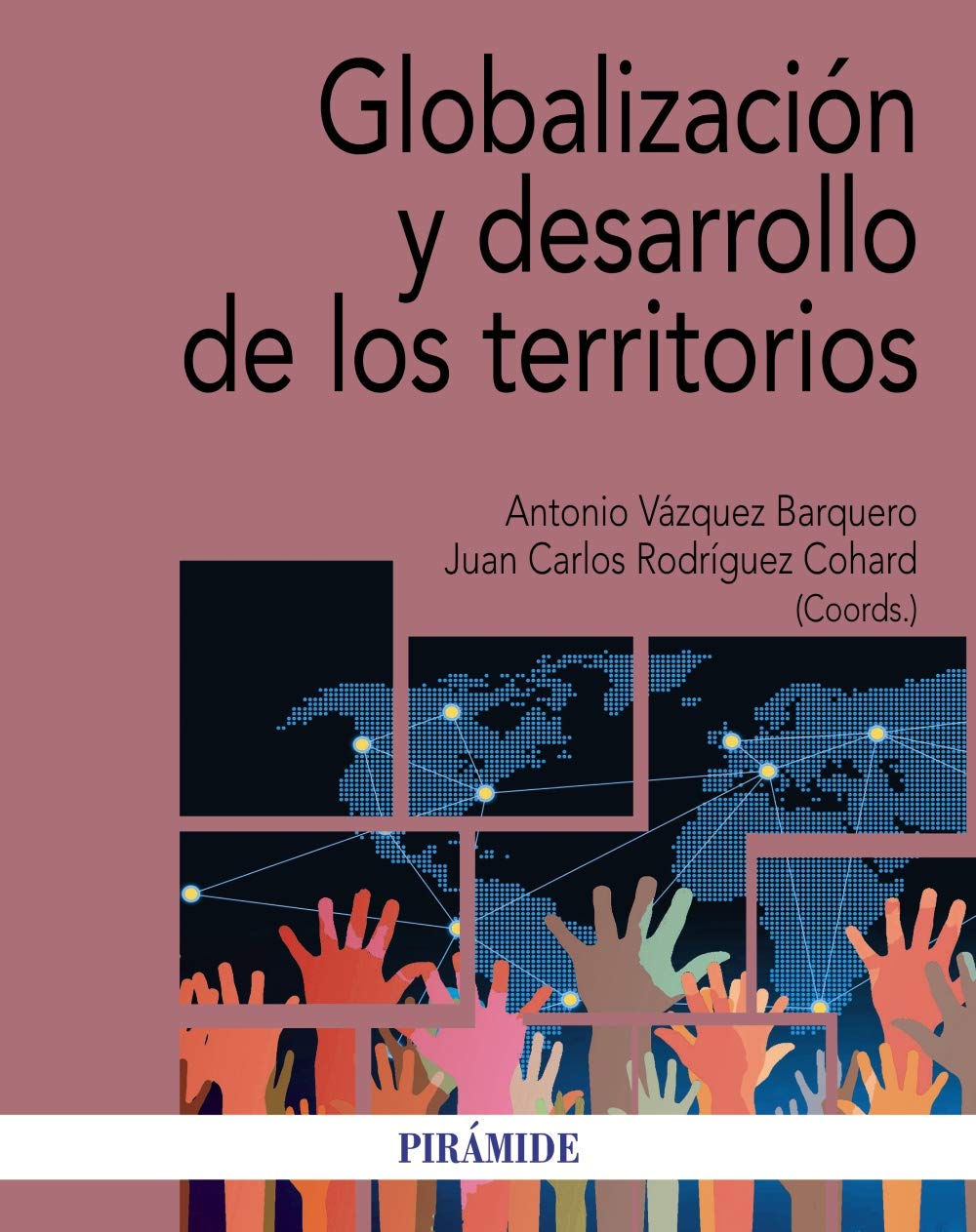 Globalización y desarrollo de los territorios book